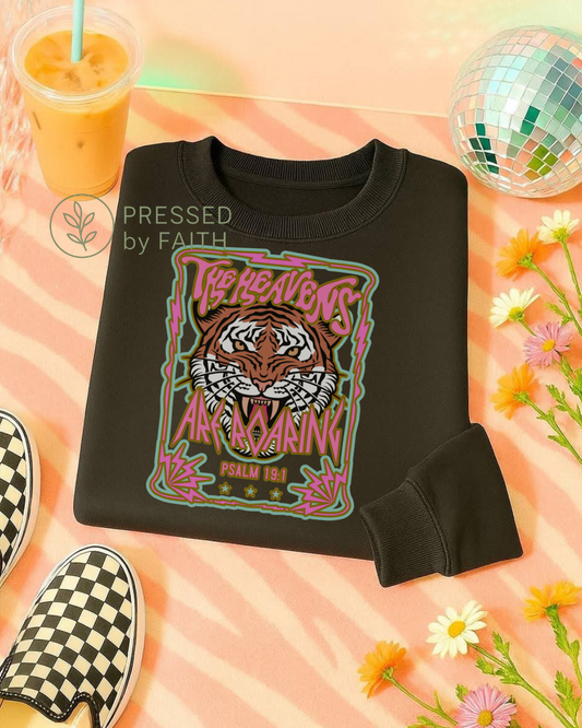 The Heavens Are Roaring Tiger Sweatshirt - Psalm 19:1